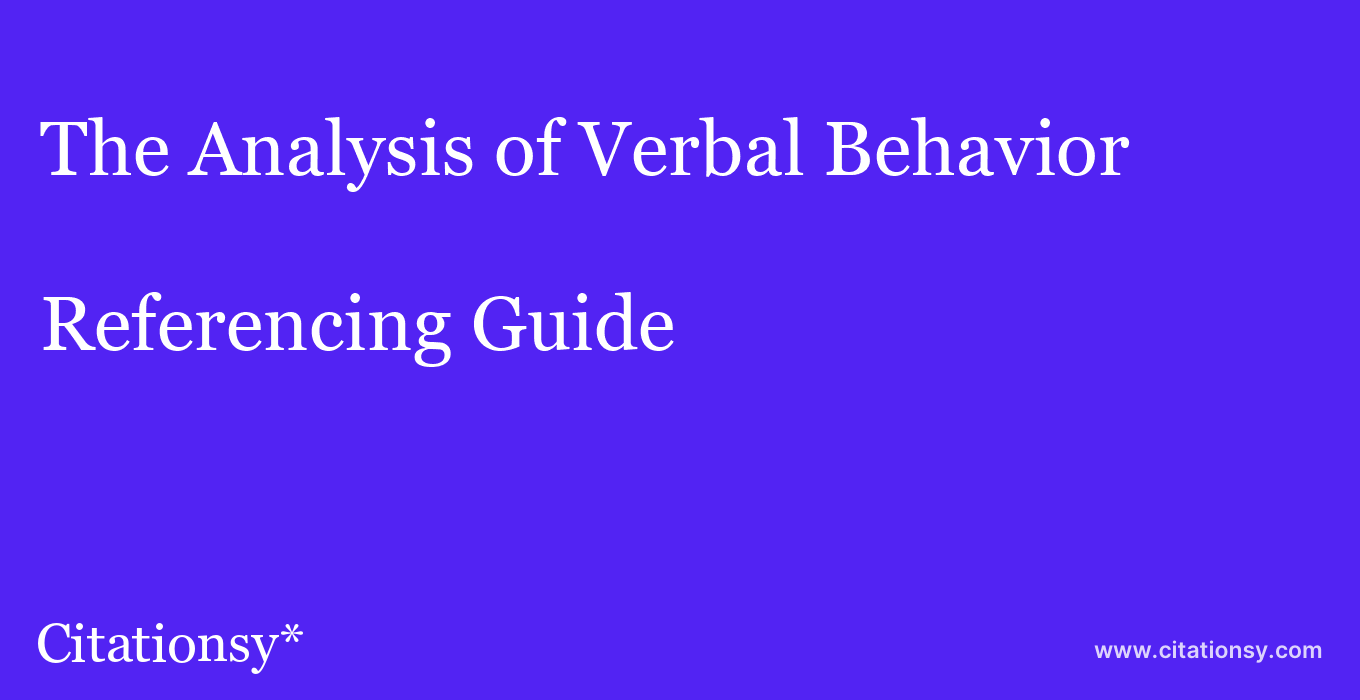 cite The Analysis of Verbal Behavior  — Referencing Guide